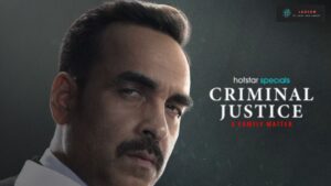 Criminal Justice Season 4: जब इंसाफ के नाम पर रिश्ते टूटने लगे!